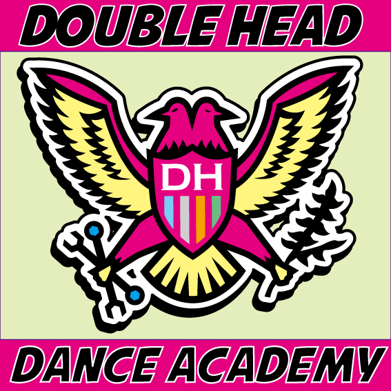 DOUBLE HEAD DANCE ACADEMY〈ダブルヘッド・ダンスアカデミー〉